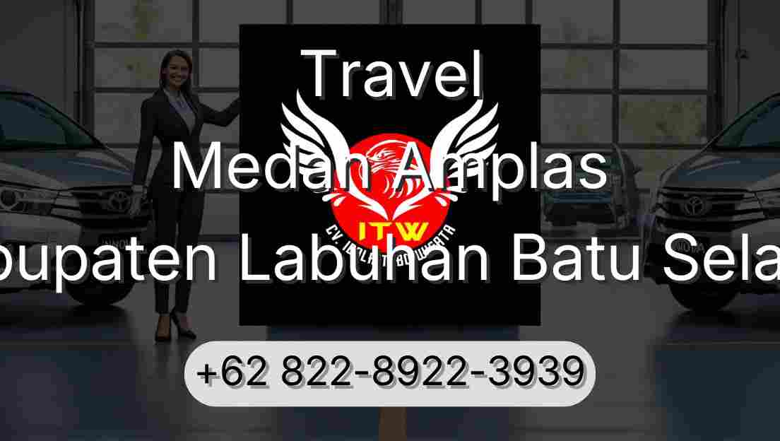 Travel Medan Amplas Kabupaten Labuhan Batu Selatan