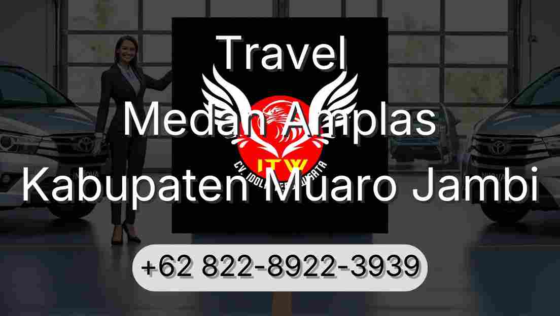 Travel Medan Amplas Kabupaten Muaro Jambi