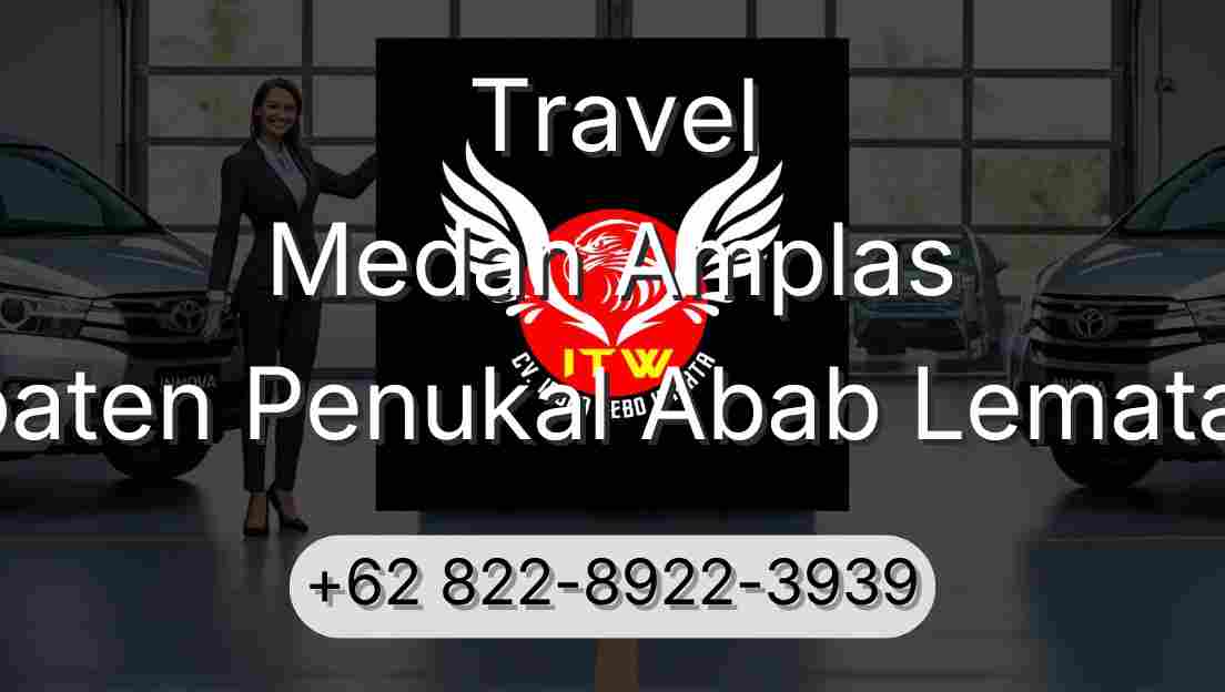 Travel Medan Amplas Kabupaten Penukal Abab Lematang Ilir