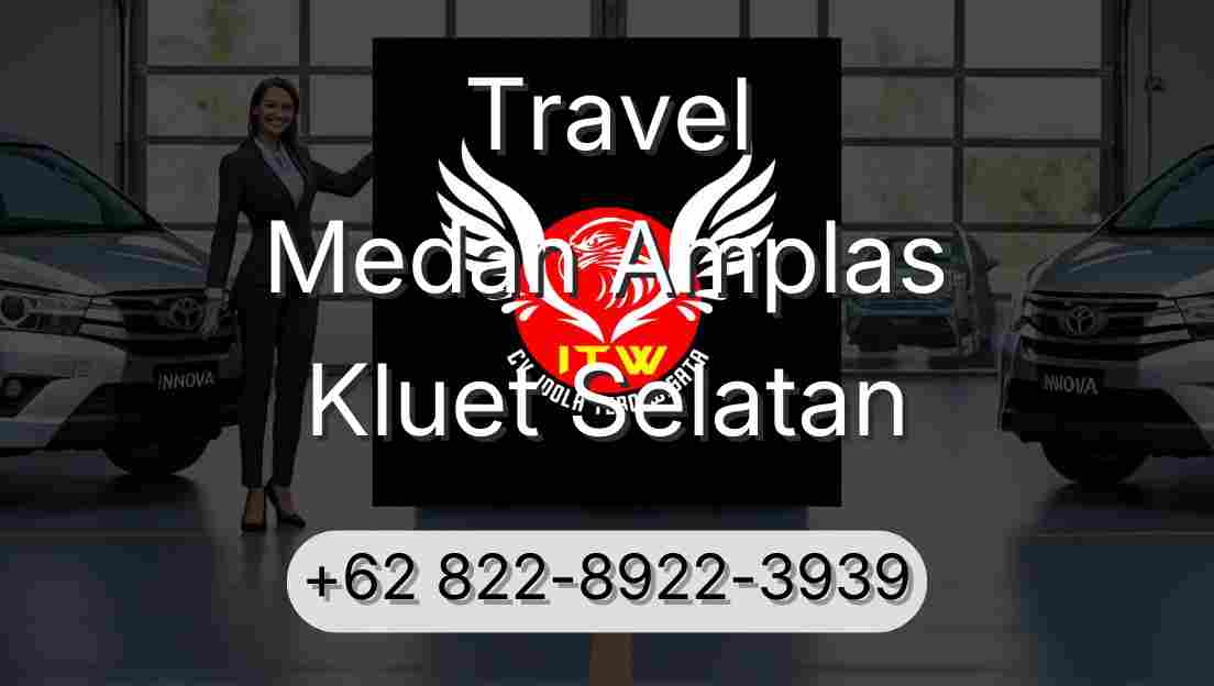 Travel Medan Amplas Kluet Selatan