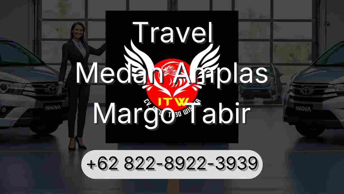 Travel Medan Amplas Margo Tabir
