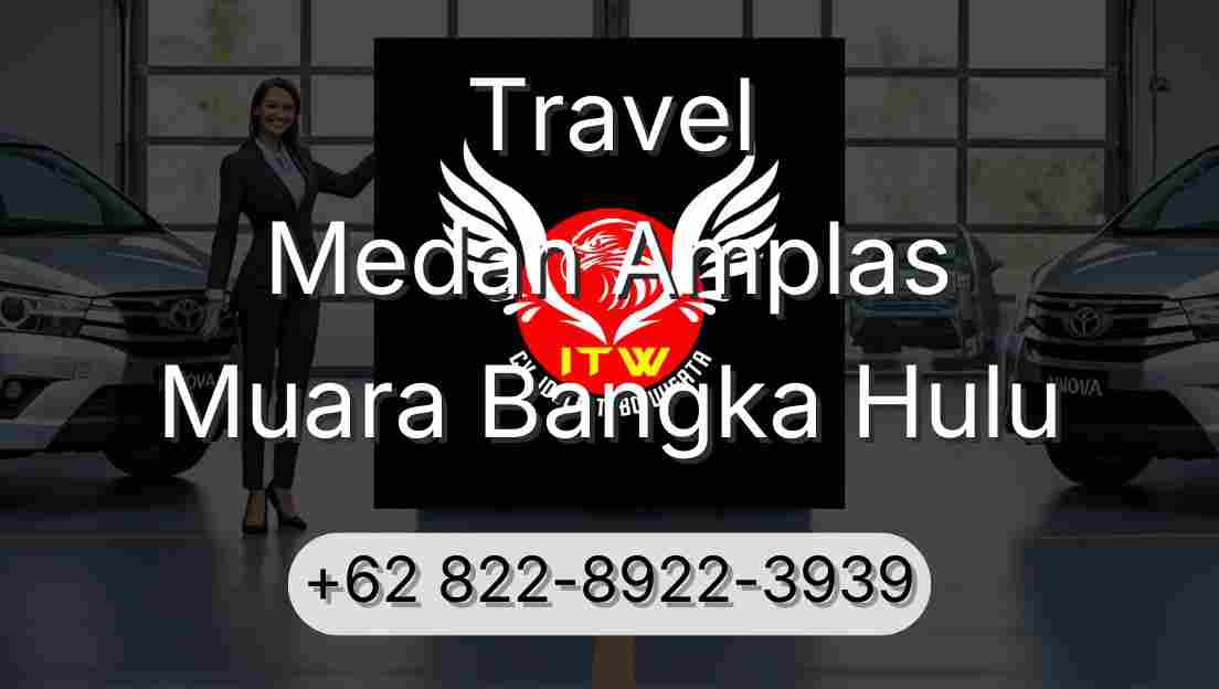 Travel Medan Amplas Muara Bangka Hulu