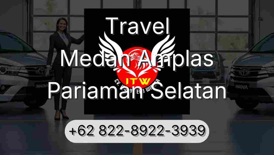 Travel Medan Amplas Pariaman Selatan