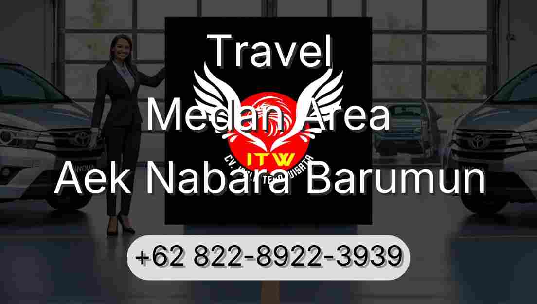 Travel Medan Area Aek Nabara Barumun