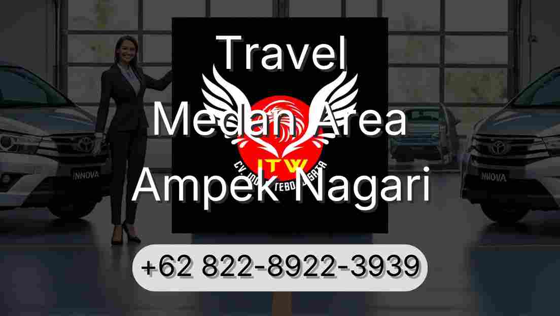 Travel Medan Area Ampek Nagari