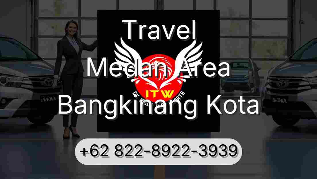 Travel Medan Area Bangkinang Kota