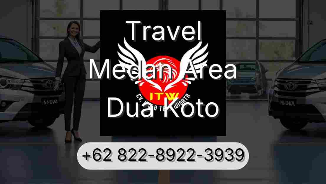 Travel Medan Area Dua Koto