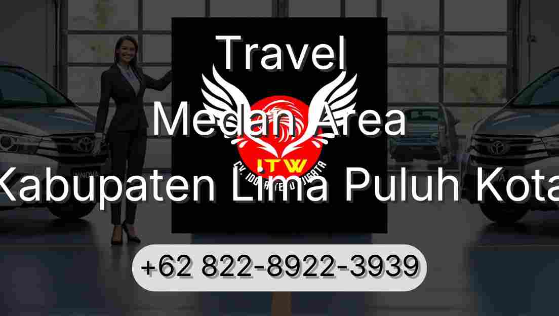 Travel Medan Area Kabupaten Lima Puluh Kota