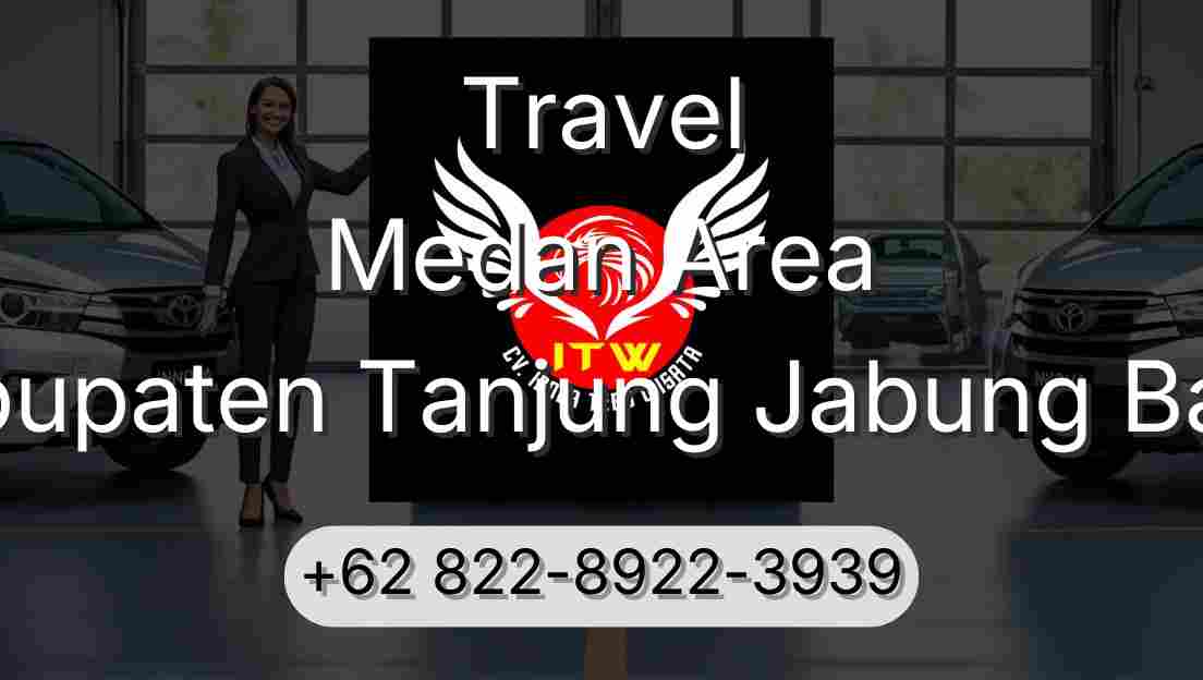 Travel Medan Area Kabupaten Tanjung Jabung Barat