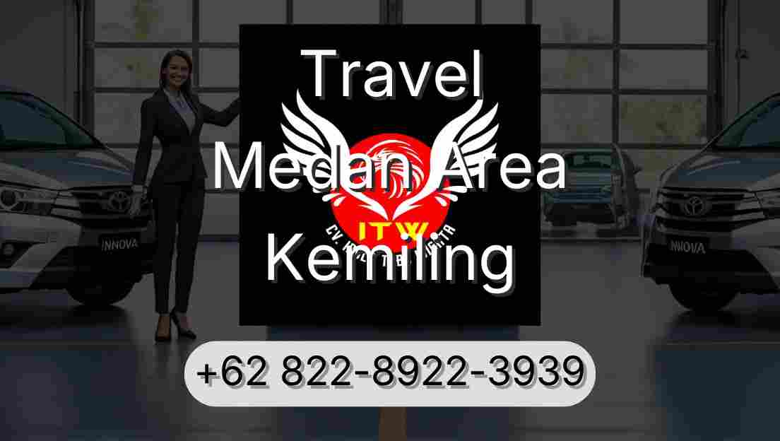 Travel Medan Area Kemiling