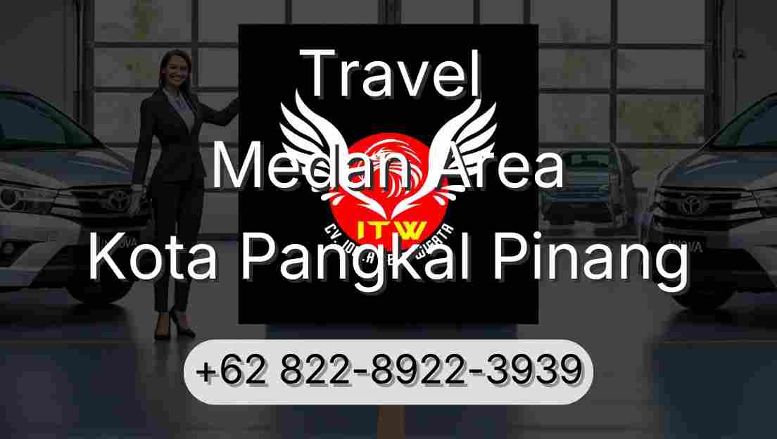 Travel Medan Area Kota Pangkal Pinang