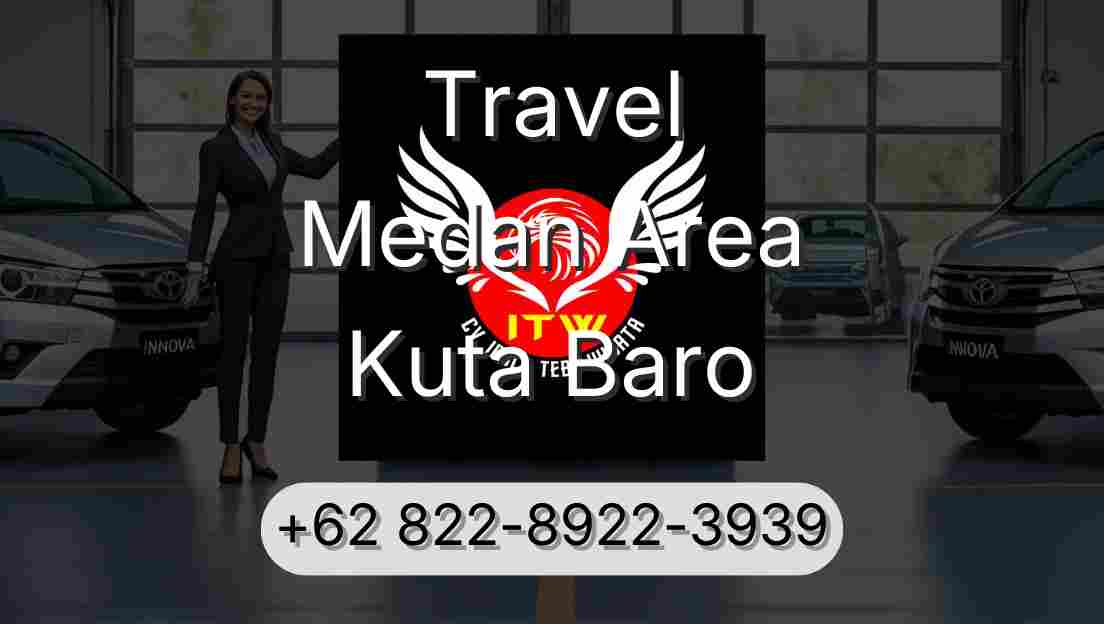 Travel Medan Area Kuta Baro
