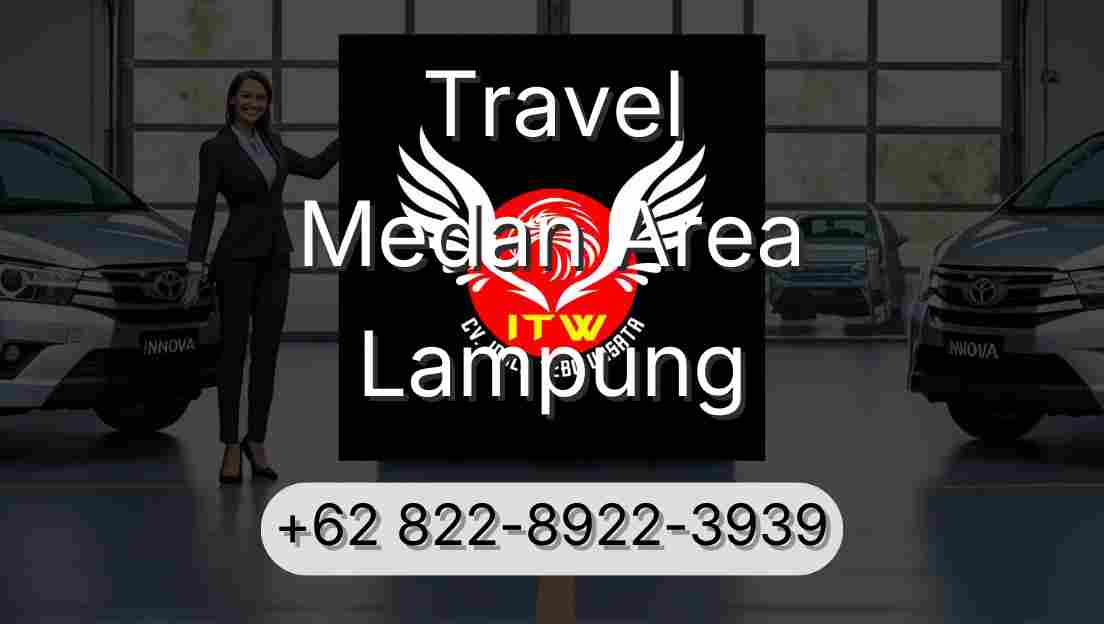 Travel Medan Area Lampung