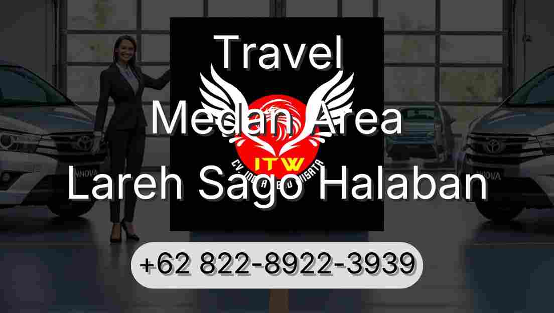 Travel Medan Area Lareh Sago Halaban