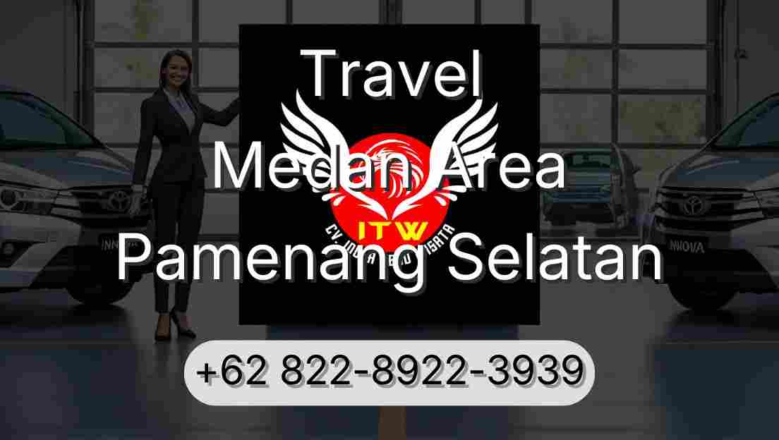 Travel Medan Area Pamenang Selatan