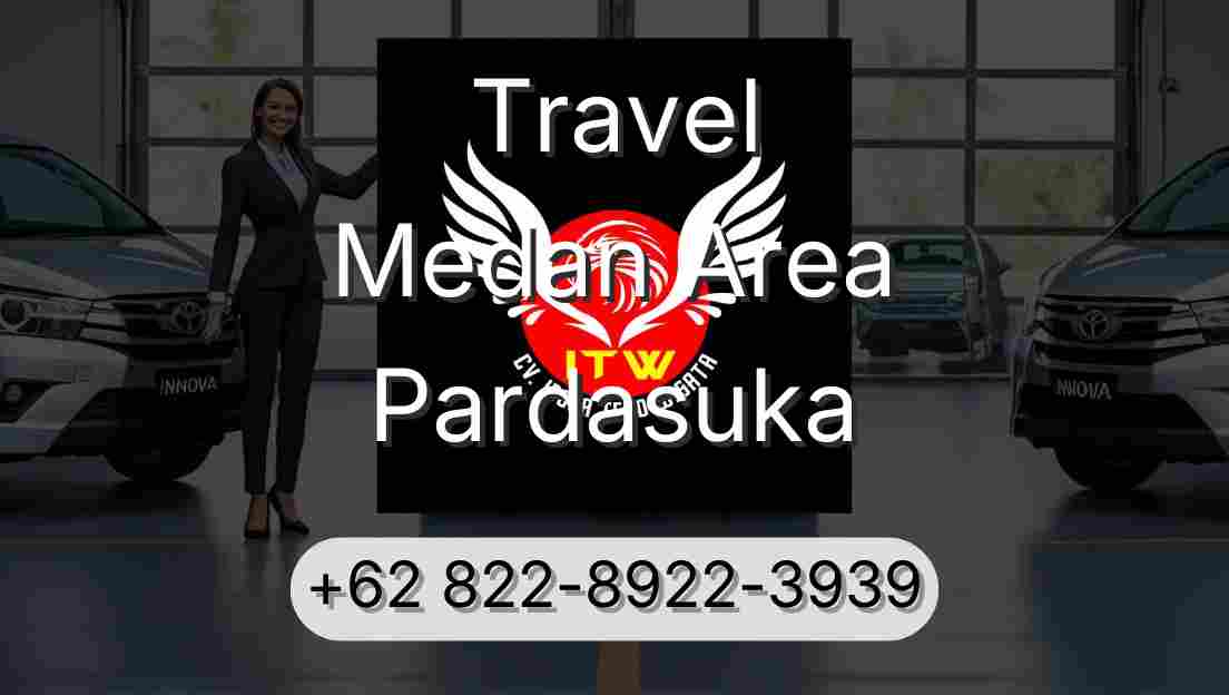 Travel Medan Area Pardasuka