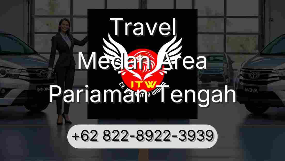 Travel Medan Area Pariaman Tengah