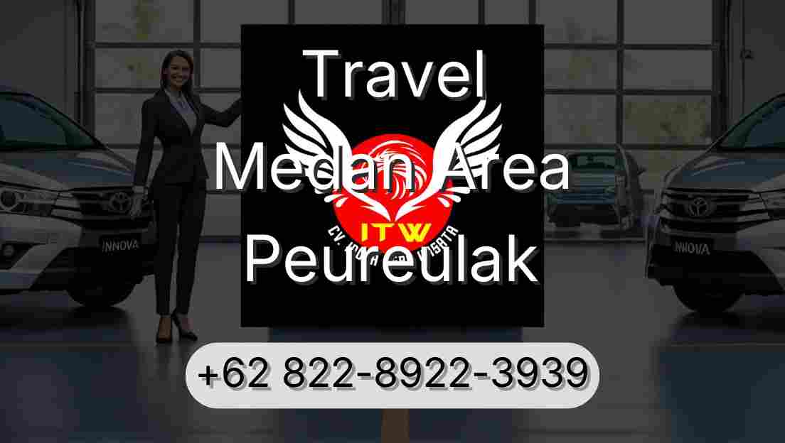 Travel Medan Area Peureulak