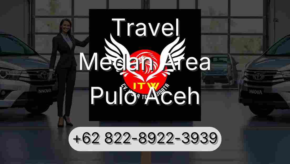 Travel Medan Area Pulo Aceh