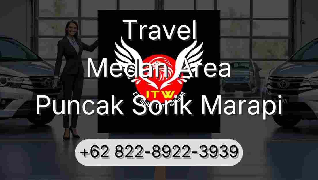Travel Medan Area Puncak Sorik Marapi