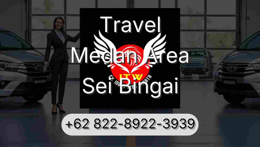 Travel Medan Area Sei Bingai