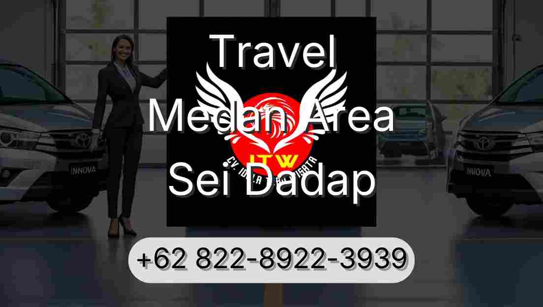 Travel Medan Area Sei Dadap