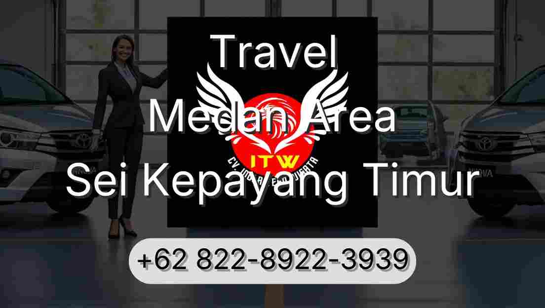 Travel Medan Area Sei Kepayang Timur