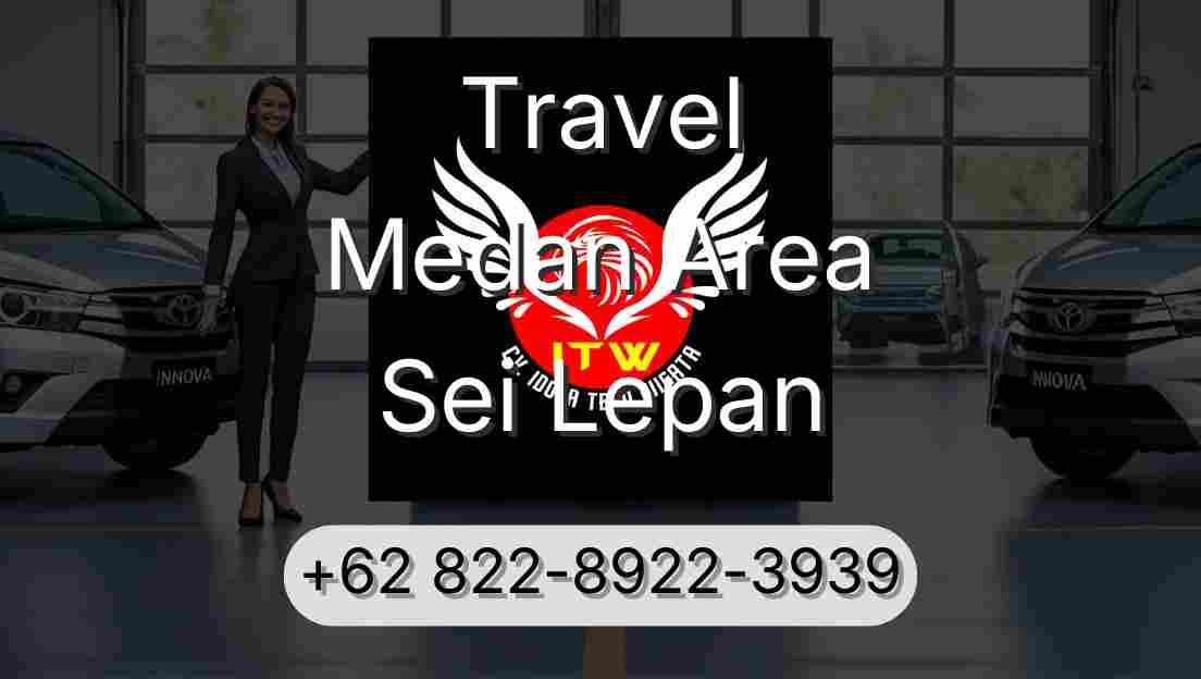 Travel Medan Area Sei Lepan