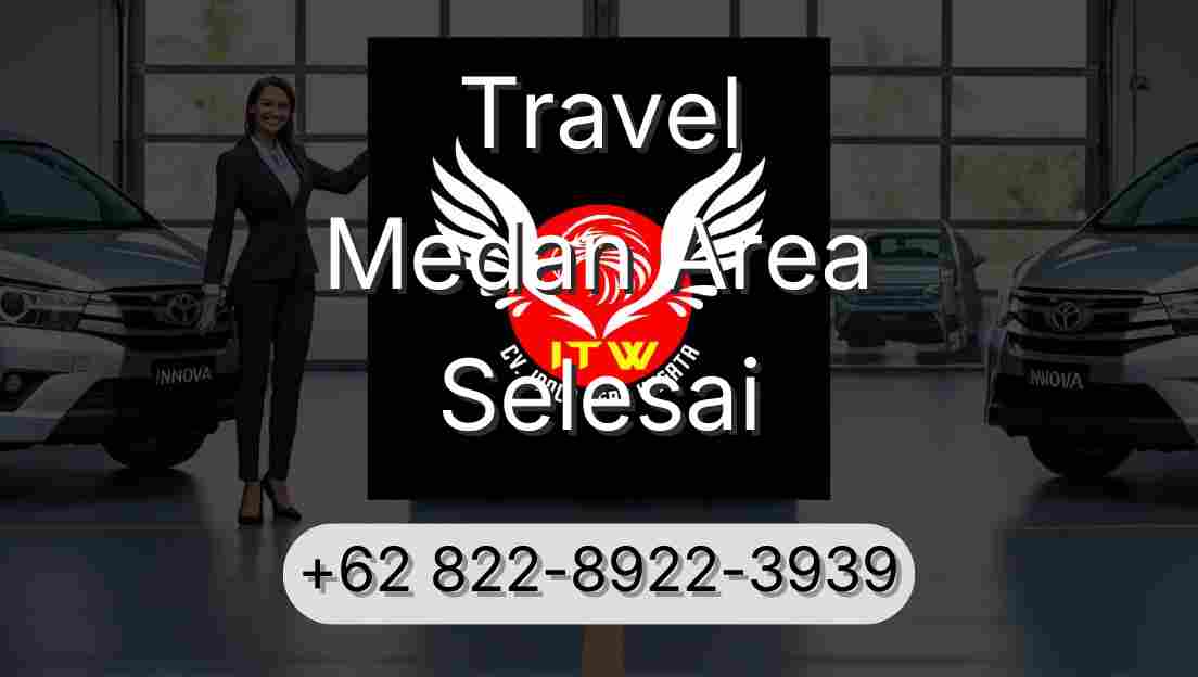 Travel Medan Area Selesai