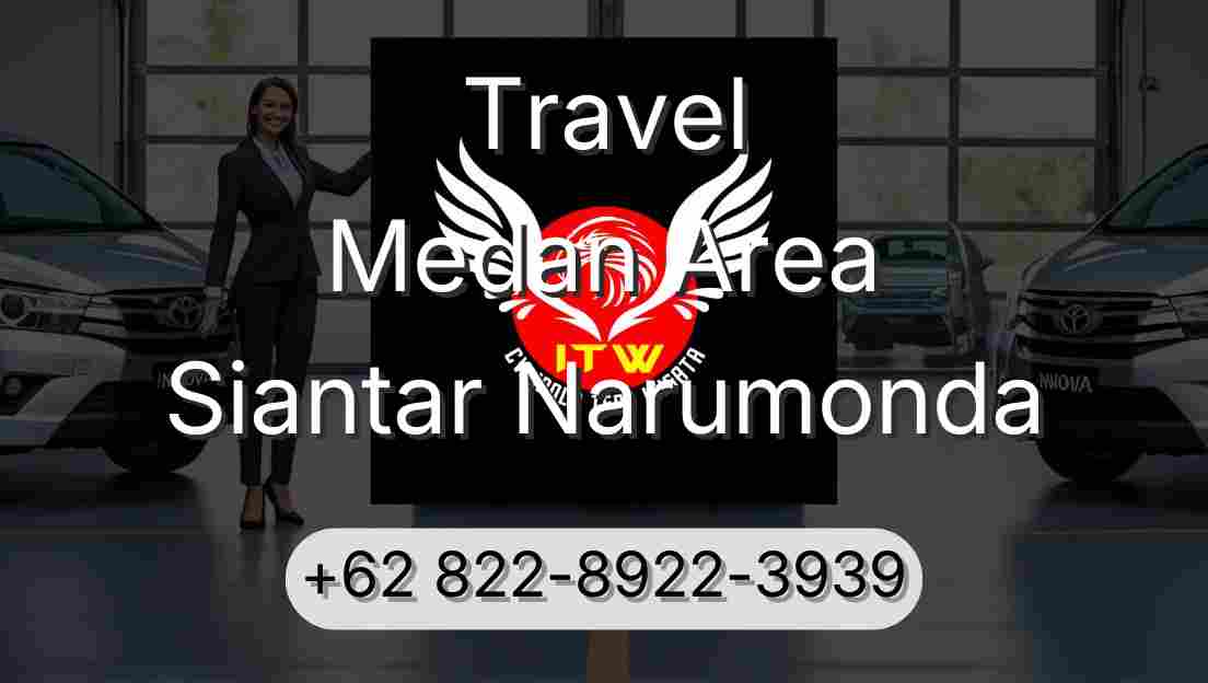 Travel Medan Area Siantar Narumonda