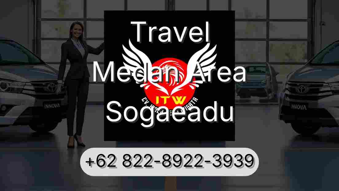Travel Medan Area Sogaeadu