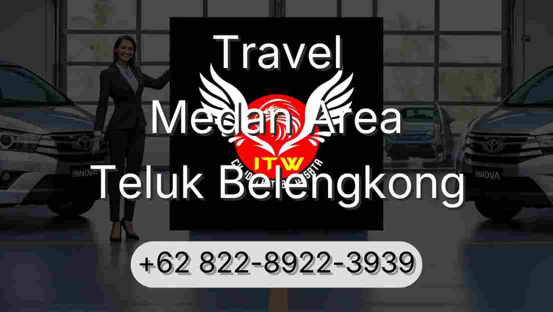 Travel Medan Area Teluk Belengkong