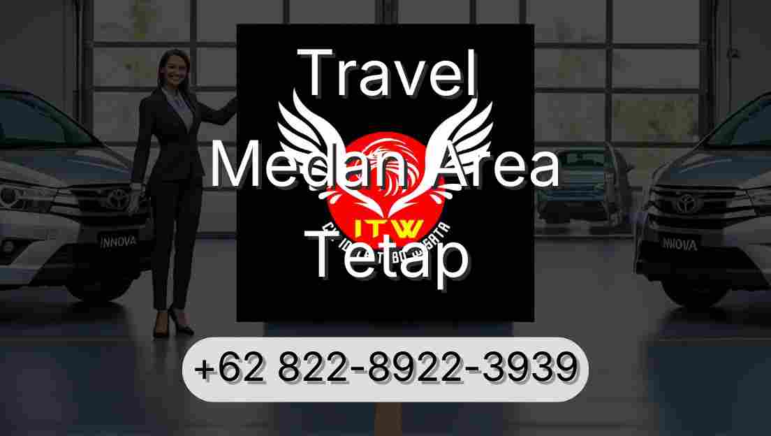 Travel Medan Area Tetap