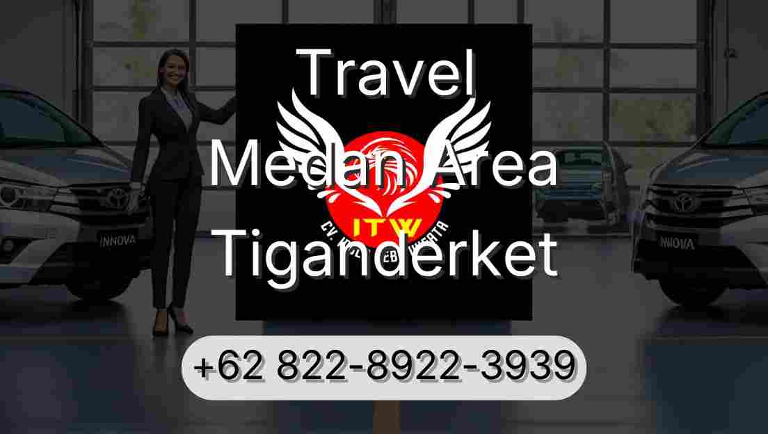 Travel Medan Area Tiganderket
