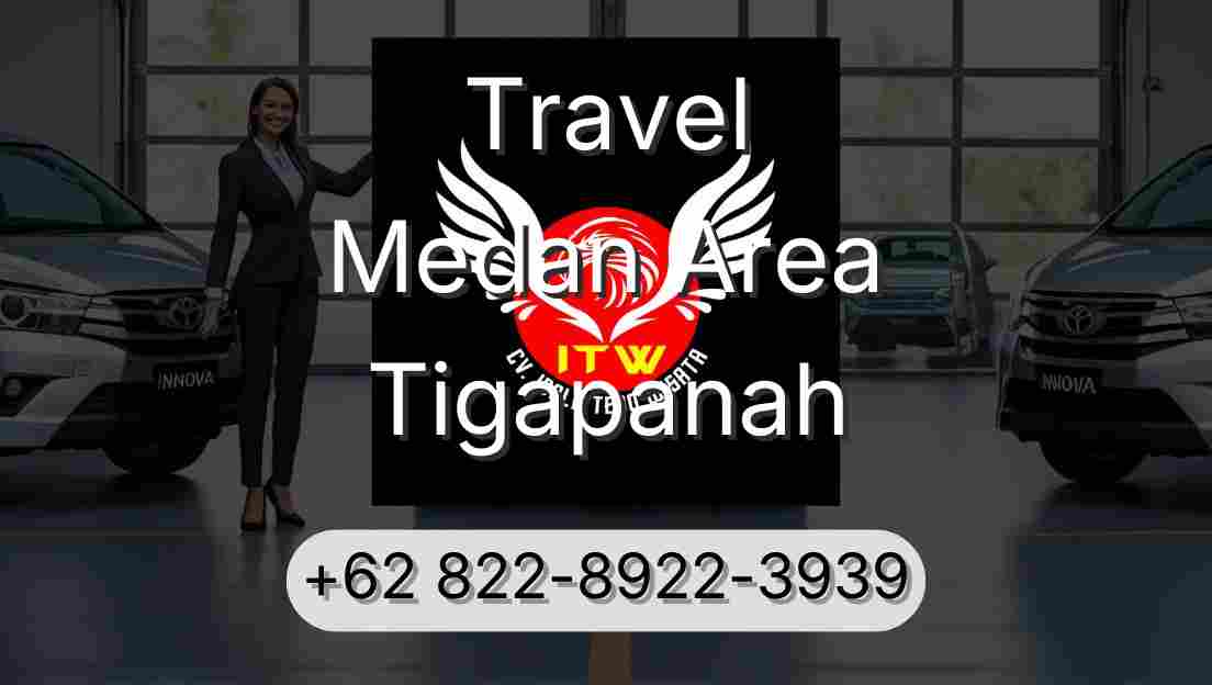 Travel Medan Area Tigapanah