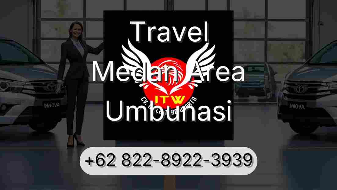 Travel Medan Area Umbunasi
