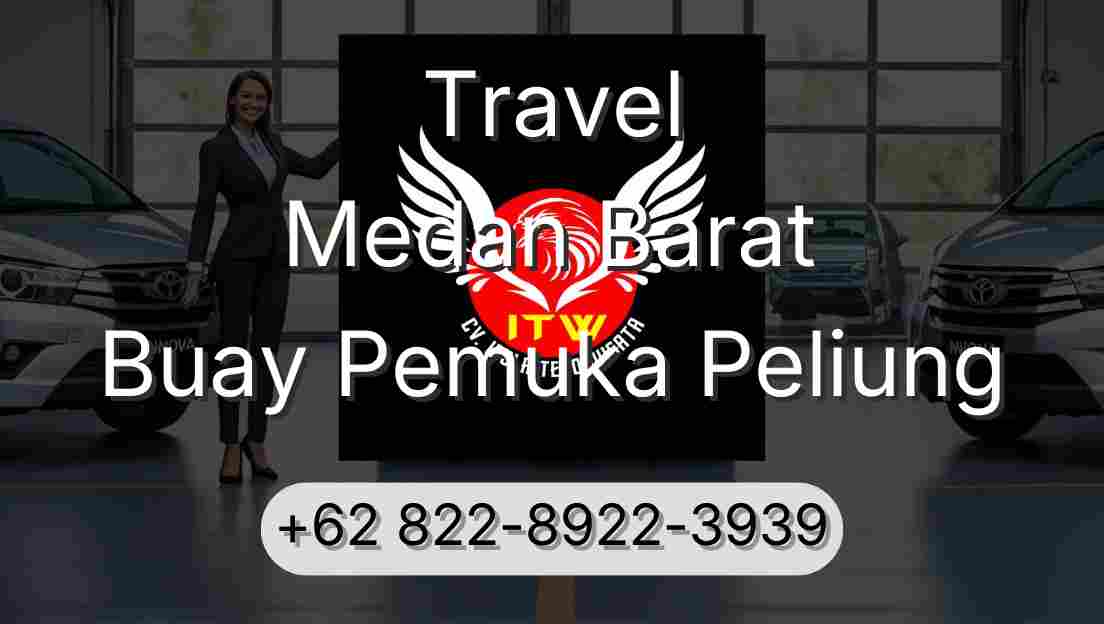 Travel Medan Barat Buay Pemuka Peliung