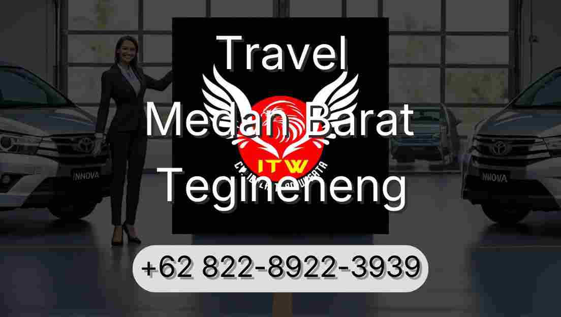 Travel Medan Barat Tegineneng