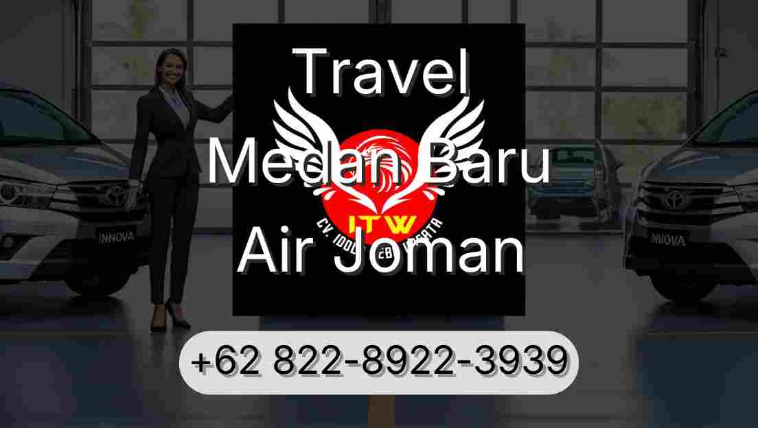 Travel Medan Baru Air Joman