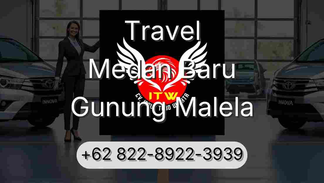 Travel Medan Baru Gunung Malela
