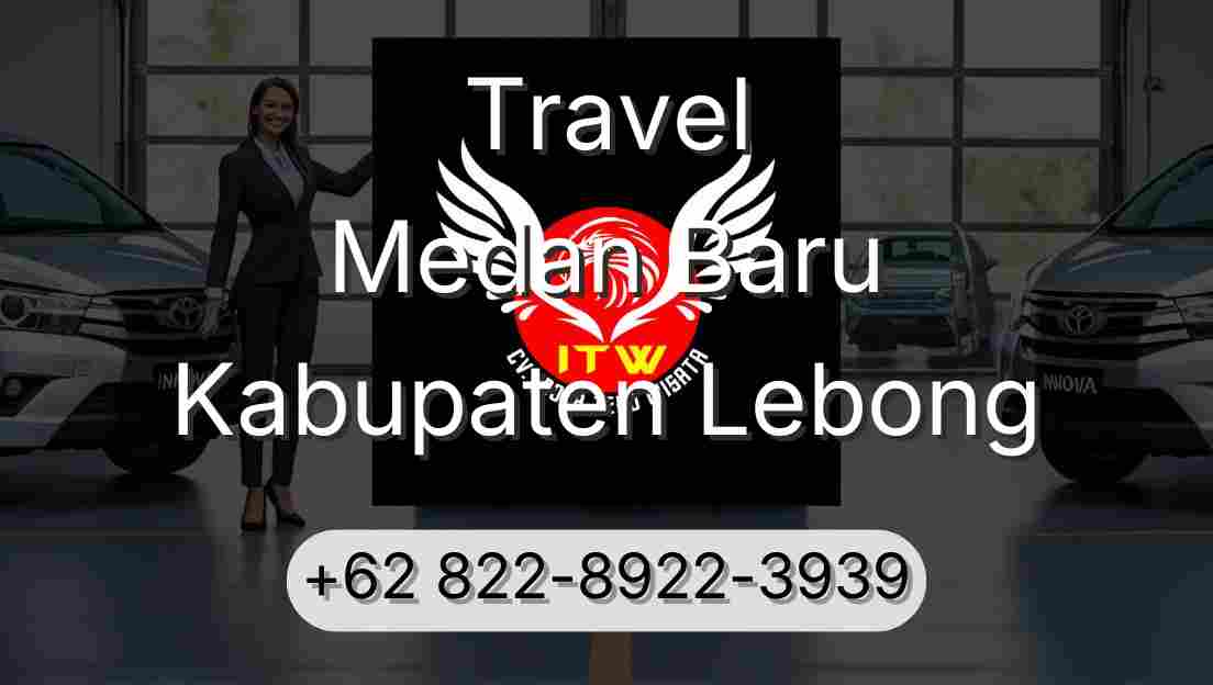 Travel Medan Baru Kabupaten Lebong