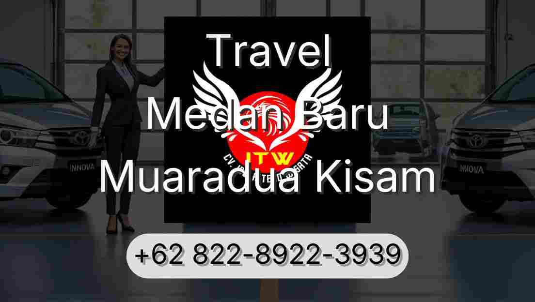 Travel Medan Baru Muaradua Kisam