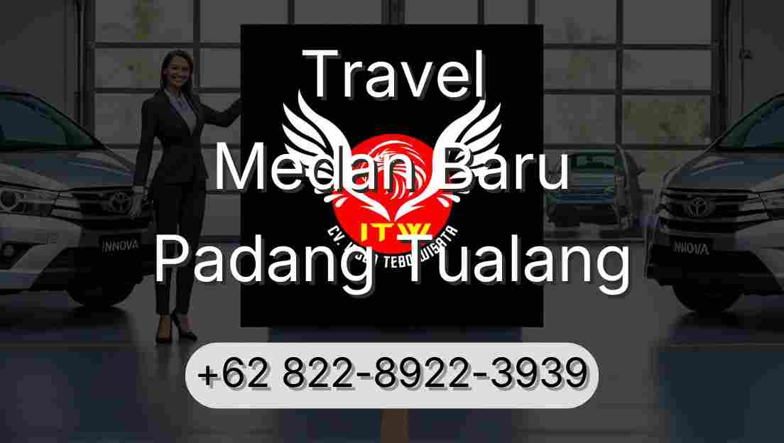 Travel Medan Baru Padang Tualang