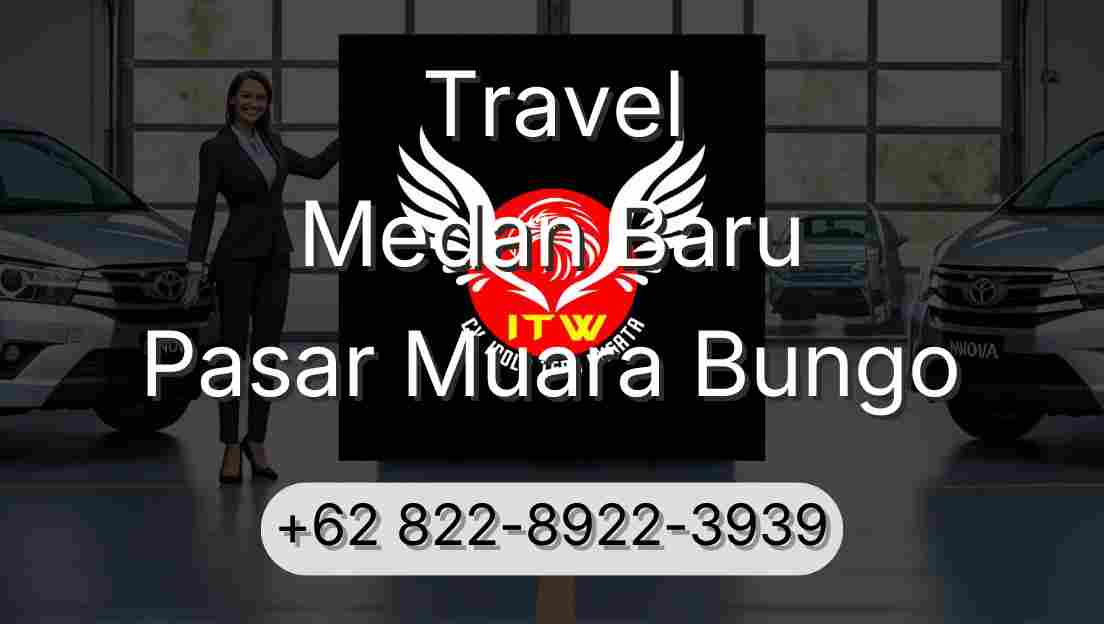 Travel Medan Baru Pasar Muara Bungo