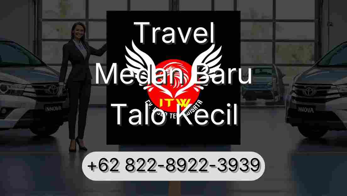 Travel Medan Baru Talo Kecil