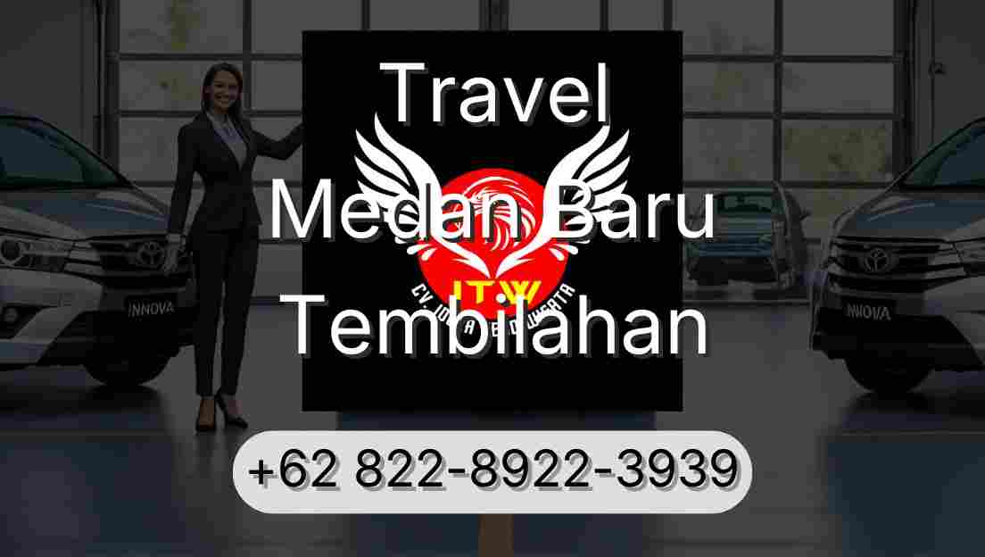 Travel Medan Baru Tembilahan