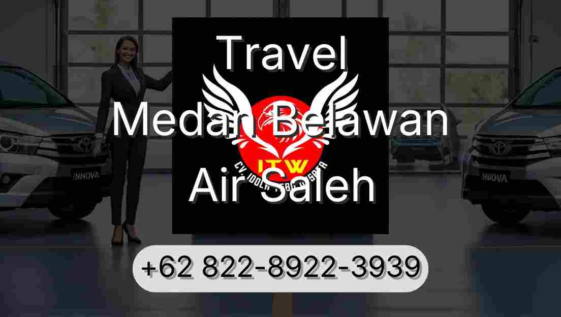 Travel Medan Belawan Air Saleh