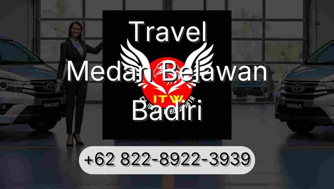 Travel Medan Belawan Badiri