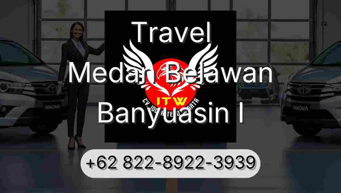 Travel Medan Belawan Banyuasin I