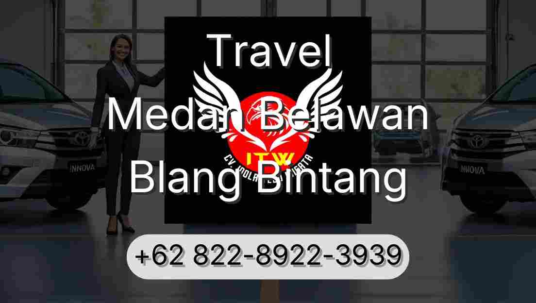 Travel Medan Belawan Blang Bintang